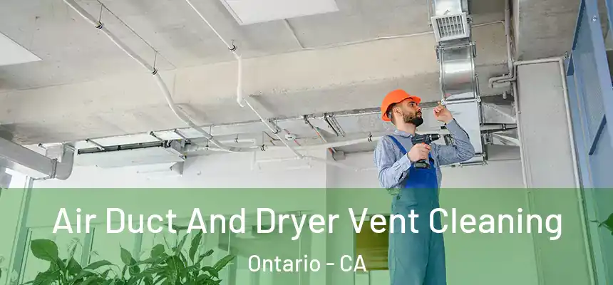  Air Duct And Dryer Vent Cleaning Ontario - CA