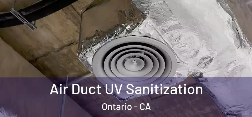  Air Duct UV Sanitization Ontario - CA