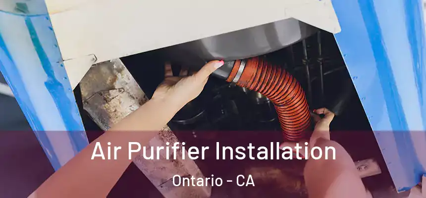  Air Purifier Installation Ontario - CA