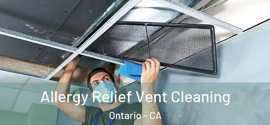  Allergy Relief Vent Cleaning Ontario - CA