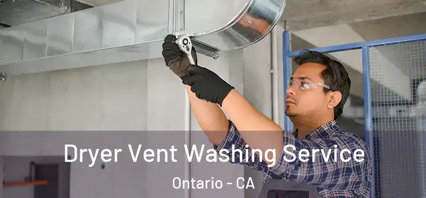 Dryer Vent Washing Service Ontario - CA