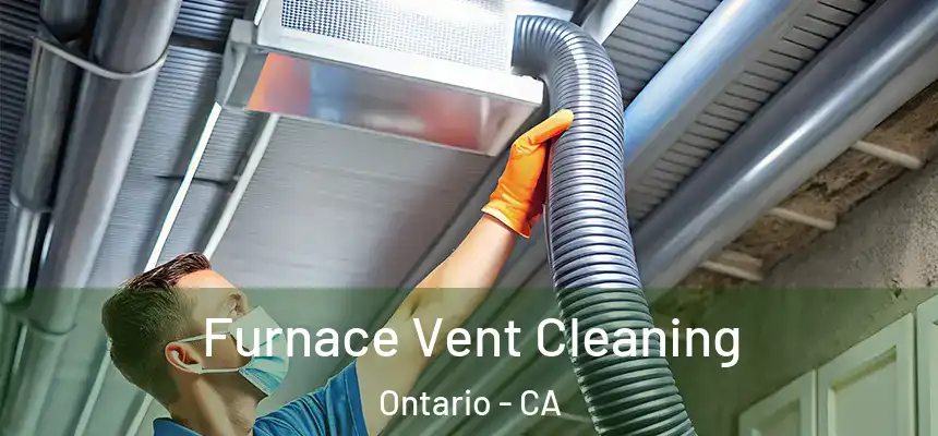 Furnace Vent Cleaning Ontario - CA