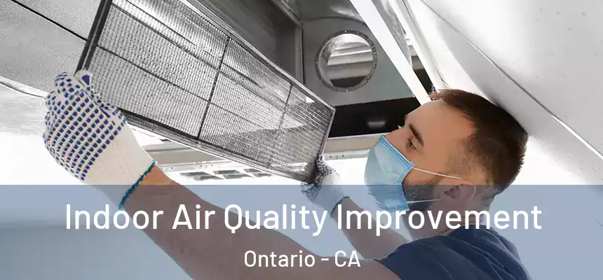  Indoor Air Quality Improvement Ontario - CA