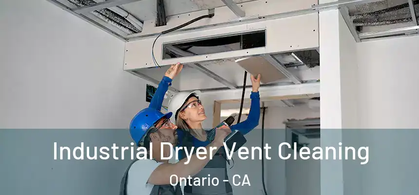  Industrial Dryer Vent Cleaning Ontario - CA