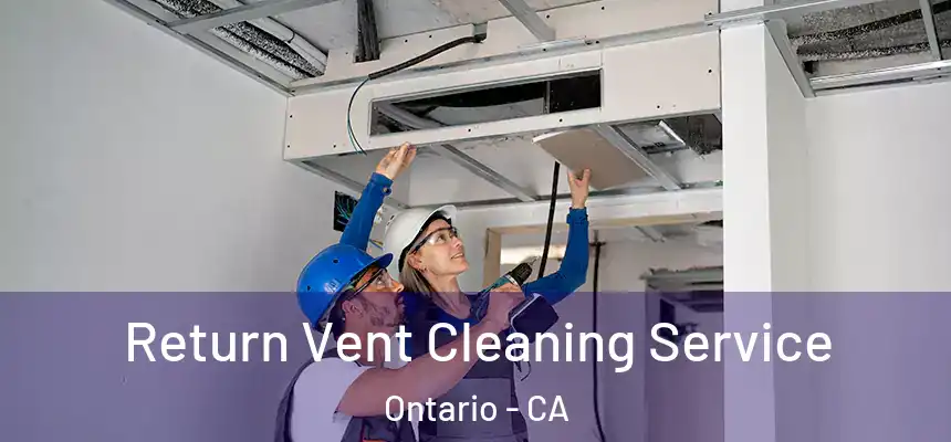  Return Vent Cleaning Service Ontario - CA