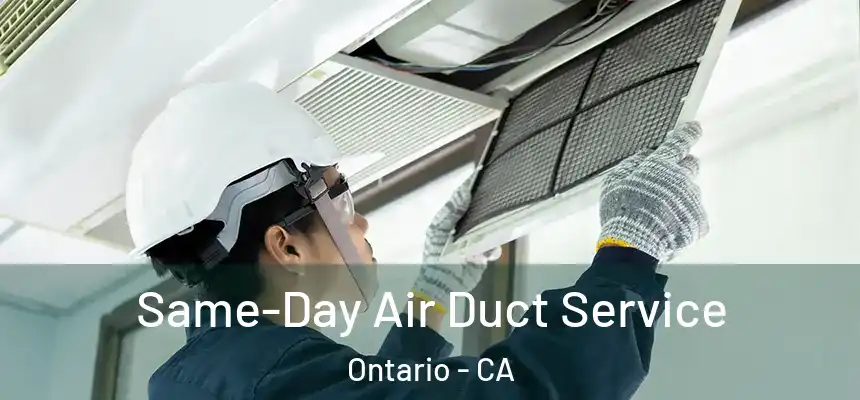  Same-Day Air Duct Service Ontario - CA